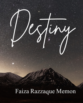 Destiny Novel By Faiza Razzaque Memon