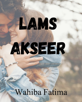 Lams e Akseer Novel By Wahiba Fatima