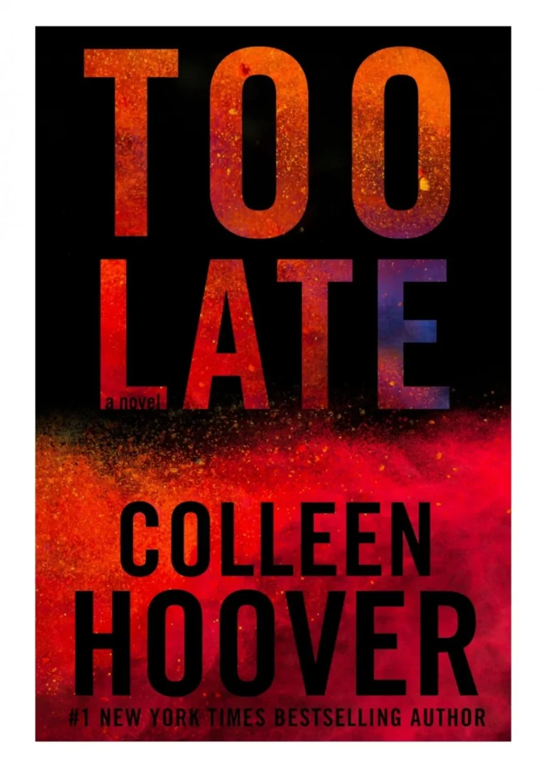 Too late by Colleen Hoover
